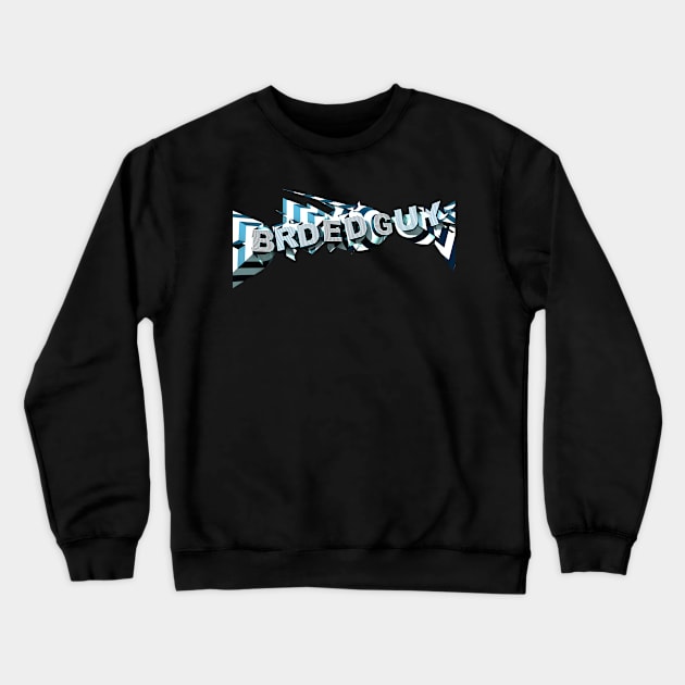 CRAZY BRDEDGUY Crewneck Sweatshirt by Beardedguy